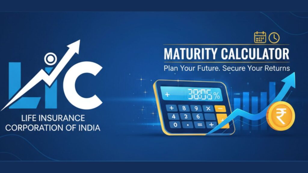 LIC Maturity Calculator 2025